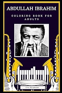 Abdullah Ibrahim coloring book for adults: anti-stress motivational illustrations.. DIAYTAR NIGERIA: Connecting Nigerians with their needs through our affordable and diverse marketplace.
