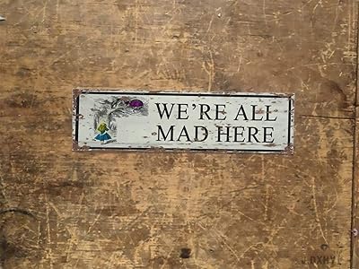 Vintage Wall Decoration Panel Maryab Maryab We All Mad here 6x16 "for bar, bedroom, desk, dormitory.. Find everything you need at prices you'll love with DIAYTAR NIGERIA's comprehensive e-commerce platform.