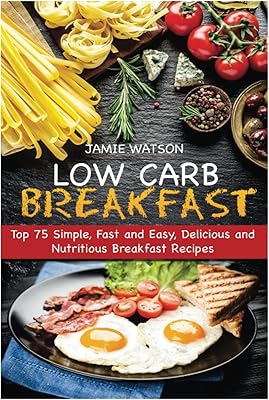 Low carbohydrate breakfast: top 75 simple, fast and easy, delicious and nutritious breakfast recipes.. Shop the smart way with DIAYTAR NIGERIA's extensive selection and budget-friendly nationwide delivery.