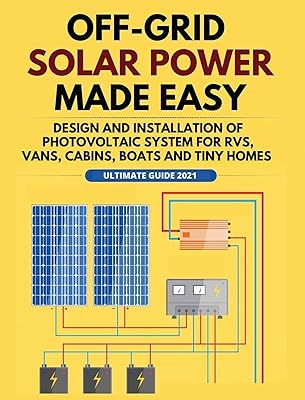 Simplified off-network solar energy: design and installation of a photovoltaic system for motorhomes, vans, cabins, boats and small houses.. DIAYTAR Nigeria: trusted by thousands for fast, reliable delivery.