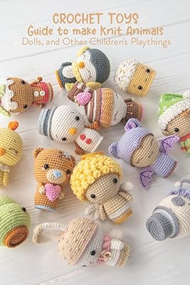 Crochet toys: guide to make animals, dolls and other knitting toys for children: crochet toys.. Shop efficiently from anywhere with DIAYTAR NIGERIA's comprehensive platform and quick delivery options.