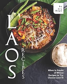 Laotian recipes: if in doubt about the recipes to try, choose Laos !!!.. DIAYTAR NIGERIA: Where thousands of products meet affordable prices and reliable 5-8 day delivery.