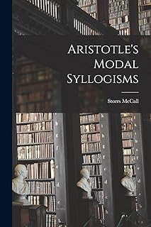 Aristotle modal syllogisms.. From essentials to electronics, DIAYTAR Nigeria ships your order in no time.