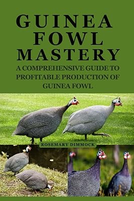 Master of guinea fowl: a complete guide for profitable guinea fowl production.. From Lagos to Kano, DIAYTAR Nigeria delivers across Nigeria in days.