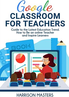 Google Classroom for Teachers: simple guide of the latest trends in education. How to become a online teacher and inspire learners.. Embrace the convenience of DIAYTAR NIGERIA with thousands of products at your fingertips, delivered nationwide.