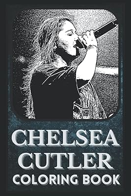 Chelsea Cutler coloring book: award-winning Chelsea Cutler for adults and children (anti-stress activity, birthday gift).. DIAYTAR NIGERIA: Connecting Nigerians with affordable products through our expansive e-commerce platform.