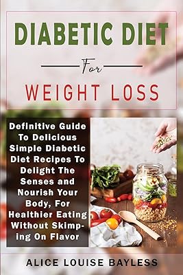 Diabetic diet to lose weight: definitive guide of delicious simple recipes for the diabetic diet to delight the senses and nourish your body, for a healthier diet without skimping on the flavor.. DIAYTAR NIGERIA: Connecting Nigerians with their needs through our affordable and diverse marketplace.