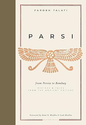 Parsi: From Persia to Bombay: Recipes and tales of ancient culture.. DIAYTAR NIGERIA delivers more than purchases - we deliver affordable shopping solutions within the week.