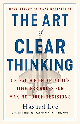 The art of thinking clearly: the timeless rules of a stealth fighter pilot to make difficult decisions.. Explore fashion, tech, home goods, and more on DIAYTAR Nigeria — always affordable, always fast.