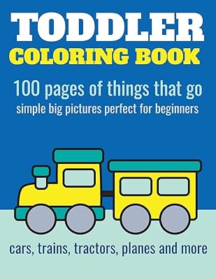 Coloring book for toddlers: 100 pages of things that go: Coloring book for cars, trains, tractors, trucks for children from 2 to 4 years old.. Shop with purpose at DIAYTAR NIGERIA, where your money goes further and delivery is always prompt.