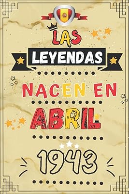 The legends were born in April 1943: 79th birthday book for men and women born in April || born in 1943 || Agenda or ... - 110 pages line. (Spanish edition).. Experience shopping freedom with DIAYTAR NIGERIA's vast catalog and nationwide 5-8 day shipping.