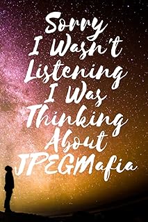 Sorry, I was not listening, I was thinking of Jpegmafia: lined composition book, birthday present for jpegmafia enthusiasts: (6 x 9 inches).. Nigeria's favorite online shopping platform, DIAYTAR offers unbeatable prices and delivery within a week.