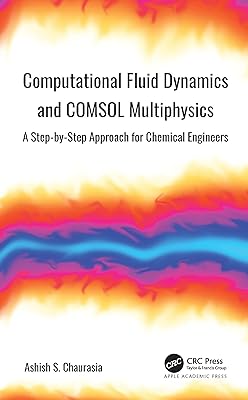 Digital dynamics of Comsol fluids and multiphysics: a step -by -step approach for chemical engineers.. DIAYTAR NIGERIA connects you with thousands of products at competitive prices, delivered within a week.