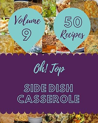 Oh ! TOP 50 Recipes for ACCOMPANY COLLECTION VOLUME 9: A book of recipes for accompaniment casseroles for effortless meals.. Explore a world of choices with DIAYTAR NIGERIA's vast catalog and budget-friendly nationwide shipping.
