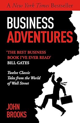 Business Adventures: Twelve classic Wall Street world tales: Bill Gates, the New York Times best-seller, describes it as "best business book I have ever read".. DIAYTAR NIGERIA brings the marketplace to every Nigerian home with affordable prices and quick delivery.