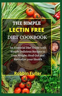 The simple lectin -free kitchen book: a diet guide.. Experience the DIAYTAR difference with our vast product selection and delivery within 5-8 days.