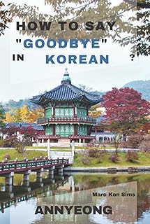 How to say \ "Goodbye \" in Korean?: Annyeong.. DIAYTAR NIGERIA brings the market to your screen with thousands of affordable products delivered to your door.
