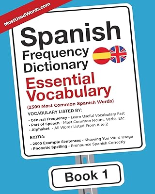 Spanish frequency dictionary - Essential vocabulary: 2500 most common Spanish words.. Enjoy effortless shopping and speedy delivery with DIAYTAR Nigeria.