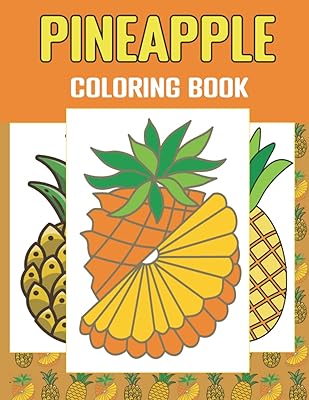 Pineapple coloring book: beautiful images of pineapple fruits to color for children.. DIAYTAR NIGERIA: Your partner in affordable online retail with reliable delivery across the nation.