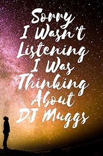 Sorry, I was not listening, I was thinking of DJ Muggs: Line notes book, Composition Journal, Birthday Gift and Christmas for DJ Muggs fans - 6 x 9 inches - 110 pages.. DIAYTAR NIGERIA bridges the gap between desire and affordability with nationwide delivery in under 8 days.