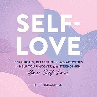 Self-love: more than 100 quotes, reflections and activities to help you discover and strengthen your self-esteem.. Join thousands of satisfied shoppers on DIAYTAR Nigeria.