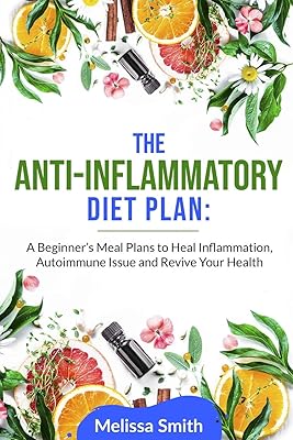 The anti-inflammatory diet plan: meal plans for beginners to cure inflammation, autoimmune problems and revive your health.. DIAYTAR NIGERIA: Your partner in affordable online shopping with dependable delivery within 8 days.