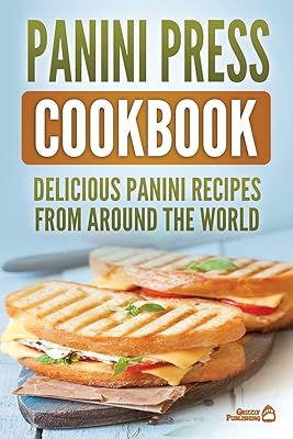 Panini Press recipe book: delicious panini recipes around the world.. DIAYTAR NIGERIA: Where shopping is a pleasure with affordable prices and reliable delivery service.