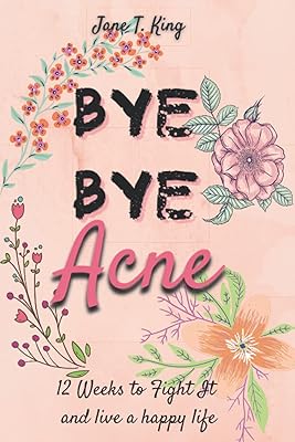 Bye bye acne: 12 weeks to fight it and live a happy life / fight acne with this 12 -week program: beauty journal, daily routine, skin care log, my healthy and perfect skin.. DIAYTAR NIGERIA transforms online shopping with competitive prices and dependable nationwide delivery.