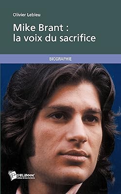 Mike Brant: The voice of sacrifice (French edition).. DIAYTAR NIGERIA: Your one-stop e-commerce destination with affordable prices and nationwide delivery in 5-8 days.