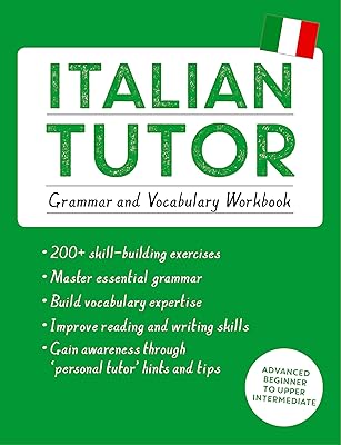 Italian tutor: grammar and vocabulary exercise notebook (Learn Italian with Teach Yourself): Advanced Beginner Cours.. Your home for smart shopping — DIAYTAR Nigeria delivers fast and cheap.