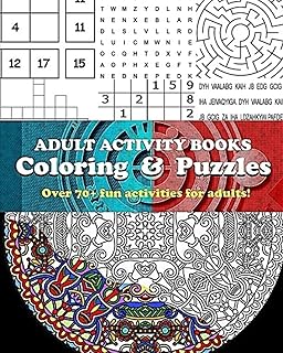 Activity books for adults coloring and puzzles over 70 activities.. Experience the ultimate in shopping convenience with DIAYTAR NIGERIA's vast catalog and 5-8 day delivery.