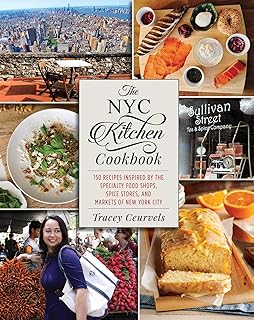 The New York Kitchen Recipe Book: 150 recipes inspired by specialized food stores, spice stores and New York markets.. DIAYTAR NIGERIA: Where shopping dreams become reality with budget-friendly prices and prompt delivery.