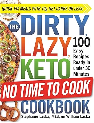 The Dirty, Lazy, Keto no time to cook recipe book: 100 easy recipes ready in less than 30 minutes.. Need it fast? DIAYTAR Nigeria ships in just 5 to 8 days nationwide.