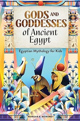 Gods and goddesses of ancient Egypt: Egyptian mythology for children.. DIAYTAR NIGERIA connects you with thousands of products at competitive prices, delivered within a week.