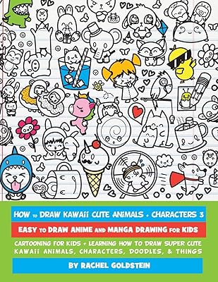 How to draw animals + Cute characters Kawaii 3: Drawing of anime and manga easy to draw for children: cartoons for children + learn to draw animals, characters, scribbles and super cute kawaii objects.. Discover more ways to save — every day on DIAYTAR Nigeria.