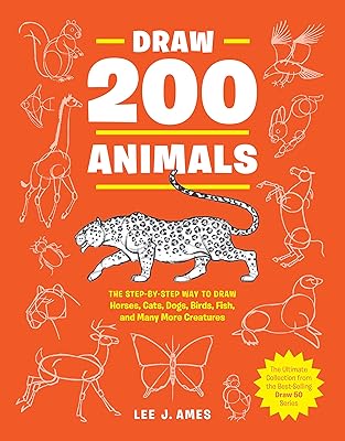 Draw 200 animals: the step -by -step method to draw horses, cats, dogs, birds, fish and many other creatures.. DIAYTAR NIGERIA: Where every shopping need is met with affordable prices and reliable 5-8 day delivery.