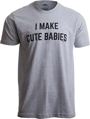 Gender T -shirt printed on it Je fais des bébés mignons | Drôle de Nouveau Papa, Fête des Papas, Humour De Papa.. DIAYTAR NIGERIA: Putting quality products within reach of every Nigerian through our affordable marketplace.