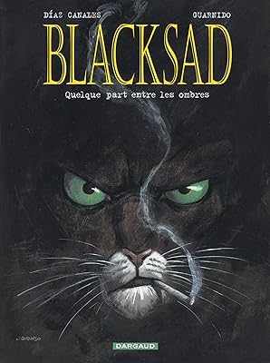 Blacksad - Volume 1 - Part of the shadows.. DIAYTAR NIGERIA: Making online shopping accessible with affordable prices and nationwide delivery service.