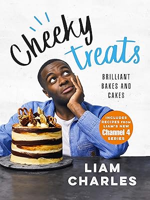 Liam Charles Cheeky Treats: includes recipes from the new Liam Bakes television program on Channel 4.. DIAYTAR NIGERIA: Where shopping meets satisfaction with affordable prices and delivery within 8 days.