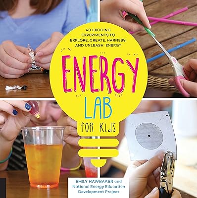 Energy laboratory for children: 40 exciting experiences to explore, create, exploit and release energy (volume 11).. Enjoy stress-free shopping with affordable prices on DIAYTAR Nigeria.