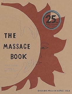 The massage book: 25th anniversary edition.. DIAYTAR NIGERIA delivers satisfaction with every purchase through our affordable and reliable service.