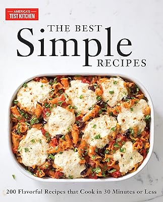 The best simple recipes: more than 200 tasty and infallible recipes that cook in 30 minutes or less.. DIAYTAR NIGERIA: Where every Nigerian finds what they need at prices they can afford, delivered promptly.
